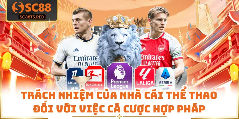 Trách nhiệm của nhà cái thể thao đối với việc cá cược hợp pháp