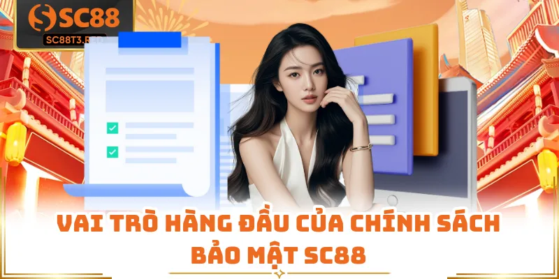 Vai trò hàng đầu của chính sách bảo mật SC88